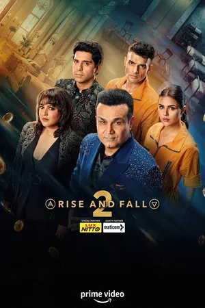 Rise and Fall 2026 Season 2 Hindi Audio WEB-DL 720p - 480p - 1080p [EP - 06 ADDED]
